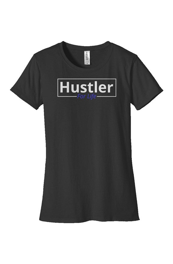 "Hustle For Life" Woman's Classic T Shirt with White & Blue Lettering