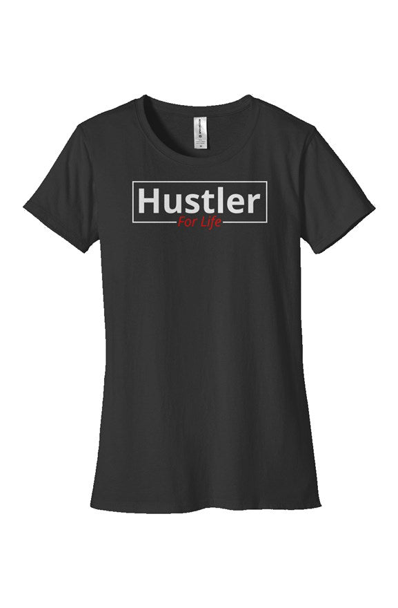 "Hustle For Life" Woman's Classic T Shirt with White & Red Lettering